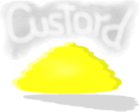 A great big Steaming Pile of Custard!